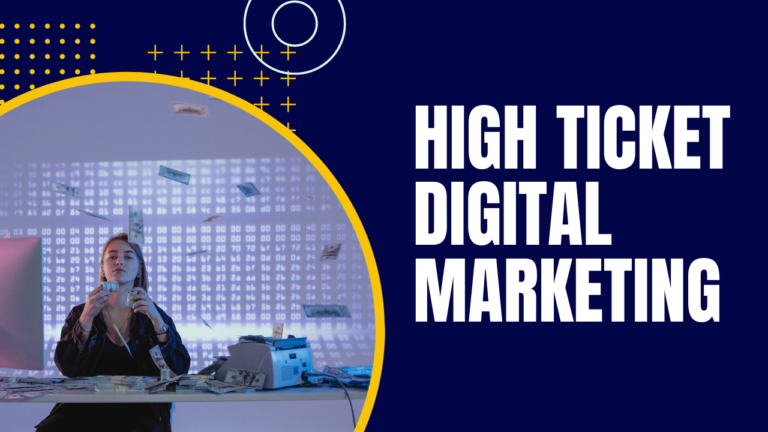 High Ticket Digital Marketing